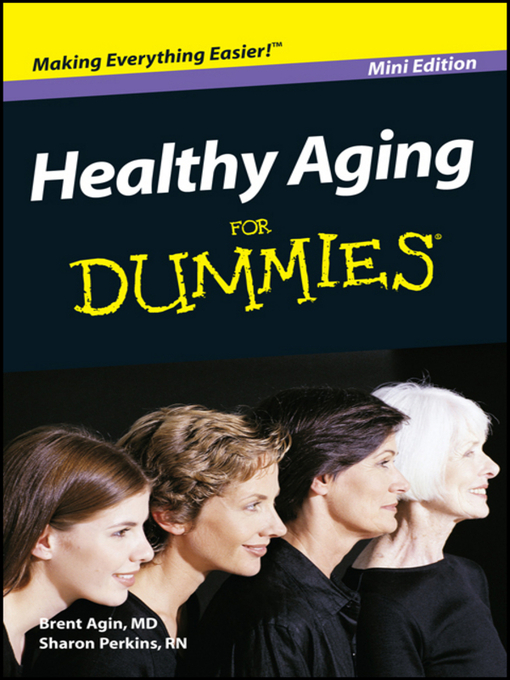 Title details for Healthy Aging For Dummies by Brent Agin, MD - Available